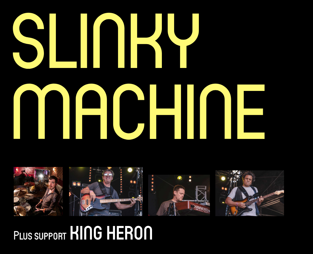 Slinky Machine plus King Heron